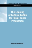 The Leasing of Federal Lands for Fossil Fuels Production 1617260231 Book Cover