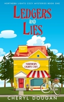 Ledgers and Lies (Northern Lights Cozy Mysteries) 1738271994 Book Cover