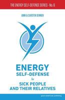 Energy Self-Defense for Sick People and Their Relatives 8772060077 Book Cover