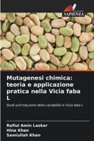 Mutagenesi chimica: teoria e applicazione pratica nella Vicia faba L 6209327370 Book Cover
