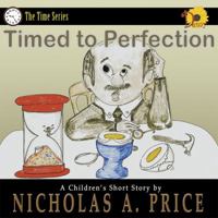 Timed to Perfection: The Time Series Book 1 1946522112 Book Cover