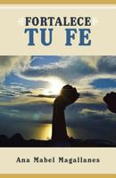 Fortalece Tu Fe 1463349750 Book Cover