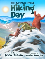 The Adventure Friends: Hiking Day B0FB3FGQWR Book Cover