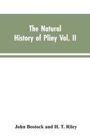 The Natural History of Pliny VOL. II 9353603900 Book Cover