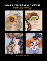 Halloween Makeup: Portraits to Color B08GVCN3DF Book Cover