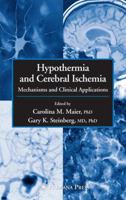 Hypothermia and Cerebral Ischemia 1617371203 Book Cover