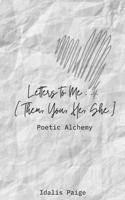 Letter To Me: [ Them, You, He, She ] B08PJQ3D5T Book Cover