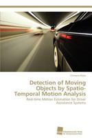 Detection of Moving Objects by Spatio-Temporal Motion Analysis 383813219X Book Cover