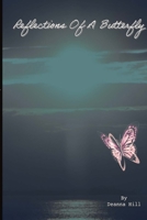 Reflections of a Butterfly 1958218189 Book Cover