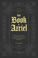 BOOK OF AZRIEL: DEFY THE DIVINE B0H4LXCH72 Book Cover