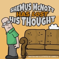 Shemus McNott Has Lost His Thought B0GGHCVJ3Y Book Cover