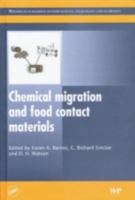 Chemical Migration and Food Contact Materials 084939130X Book Cover