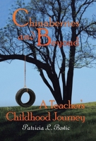 Chinaberries and Beyond: A Teacher's Childhood Journey 1512782939 Book Cover