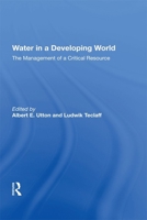 Water in a Developing World: The Management of a Critical Resource 0367216000 Book Cover