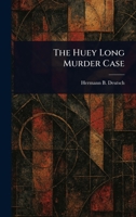 The Huey Long Murder Case 1023531879 Book Cover
