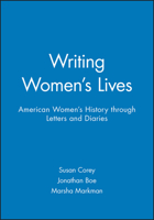 Writing Women's Lives: American Women's History through Letters and Diaries 1881089320 Book Cover