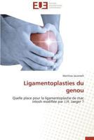 Ligamentoplasties Du Genou 3841736092 Book Cover