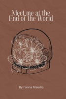Meet me at the end of the world B0GSJNGS5F Book Cover