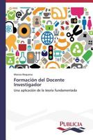 Formacion del Docente Investigador 3639550439 Book Cover