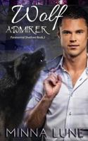 Wolf Admirer 1534742409 Book Cover