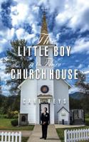 The Little Boy at the Church House 1496920899 Book Cover