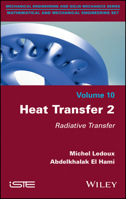 Heat Transfer 2: Radiative Transfer 1786305178 Book Cover