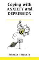 Coping with Anxiety and Depression 0859695921 Book Cover