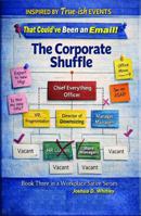 The Corporate Shuffle (That Could've Been an Email!) B0GVY9CHGN Book Cover