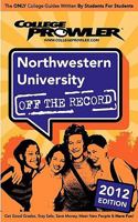 Northwestern University 2012: Off the Record 1427405166 Book Cover