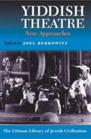 Yiddish Theatre: New Approaches 190411377X Book Cover