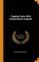 Tagalog Texts with Grammatical Analysis 1530495210 Book Cover