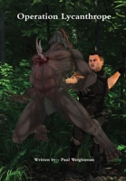 Operation Lycanthrope 0244819009 Book Cover