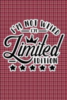 I'm Not Weird I'm Limited Edition: Plaid Print Sassy Mom Journal / Snarky Notebook 1677386622 Book Cover