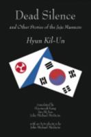 Dead Silence and Other Stories of the Jeju Massacre 1891936808 Book Cover