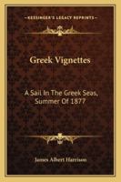 Greek Vignettes 116323589X Book Cover