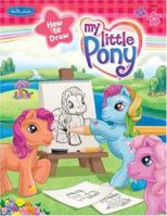 My Little Pony (Hasbro How to Draw Series) 1560108045 Book Cover