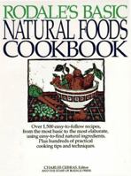 Rodale's Basic Natural Foods Cookbook 0671673386 Book Cover