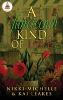 A Juneteenth Kind of Love 1955916039 Book Cover