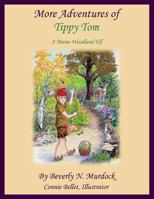 More Adventures of Tippy Tom 0945980795 Book Cover