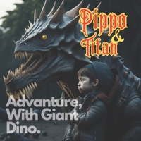 Pippo & Titan: Advanture With Giant Dino B0C2SPHZ2T Book Cover