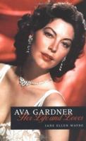 Ava's Men: The Private Life of Ava Gardner 0312926715 Book Cover