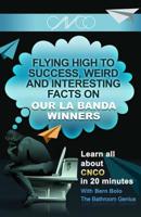 La Banda Winners CNCO: Flying High to Success, Weird and Interesting Facts on CNCO! 1545048479 Book Cover