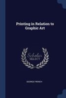 Printing in Relation to Graphic Art B0BM8F2K96 Book Cover