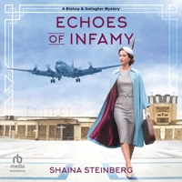 Echoes of Infamy: Bishop & Gallagher Mystery Book 3 B0GMY4WNDL Book Cover