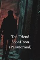 Friend SoonHoon B0DQ9DH5CM Book Cover