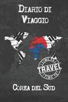 Diario di Viaggio Corea del Sud: 6x9 Diario di viaggio I Taccuino con liste di controllo da compilare I Un regalo perfetto per il tuo viaggio in Corea del Sud e per ogni viaggiatore 1675012865 Book Cover