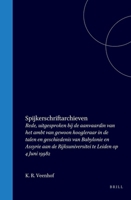 Spijkerschriftarchieven (Dutch Edition) 9004579109 Book Cover