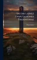 Jacobi LaÃ-nez Disputationes Tridentinae 1023955113 Book Cover