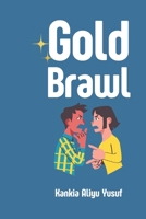 Gold Brawl B0CR83FT7Y Book Cover