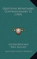 Questions Monetaires Contemporaines V2 (1905) 1160449554 Book Cover